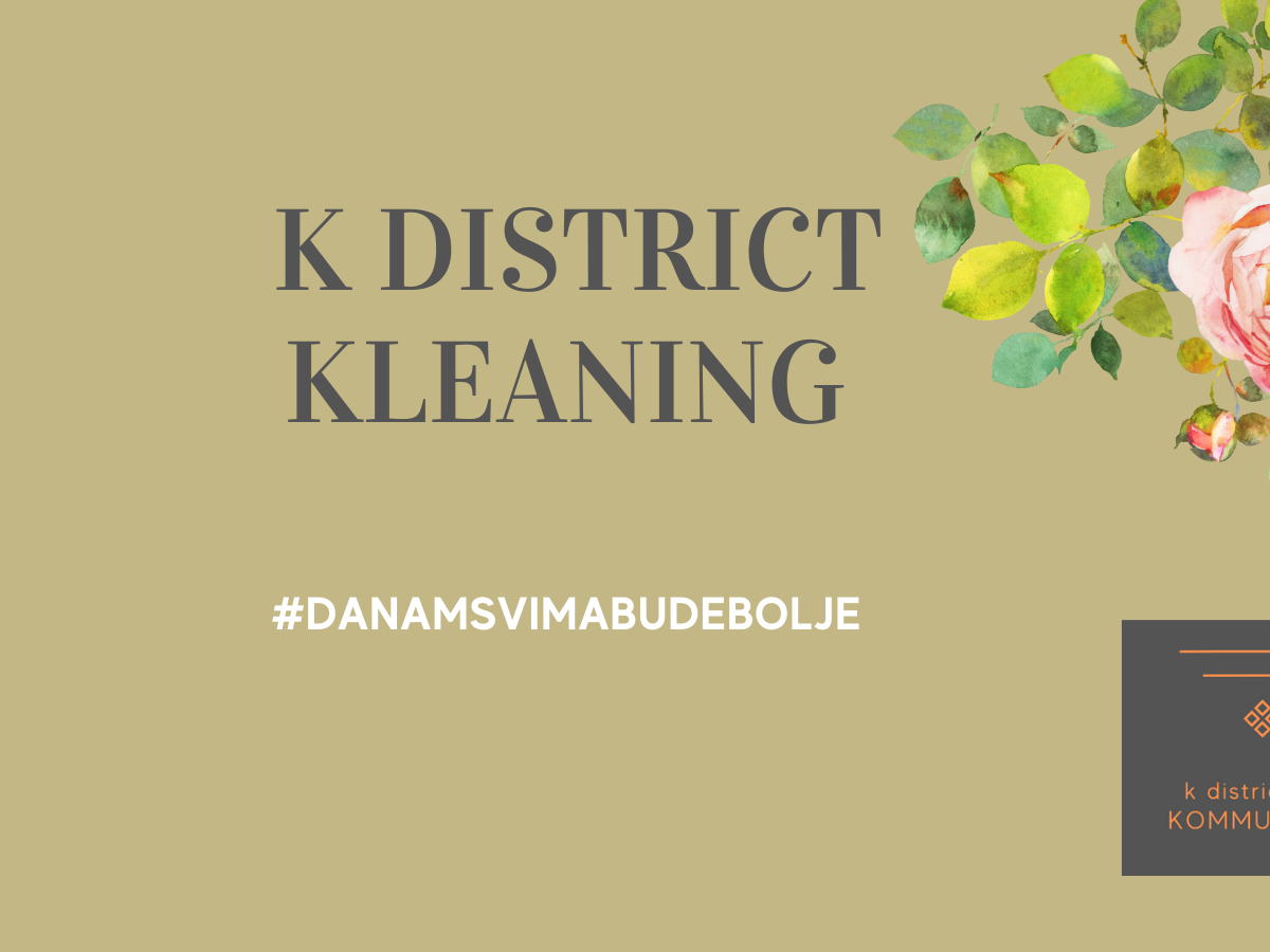 K district Kleaning